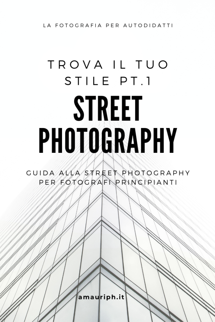 fotografia principianti trova il tuo stile fotografico