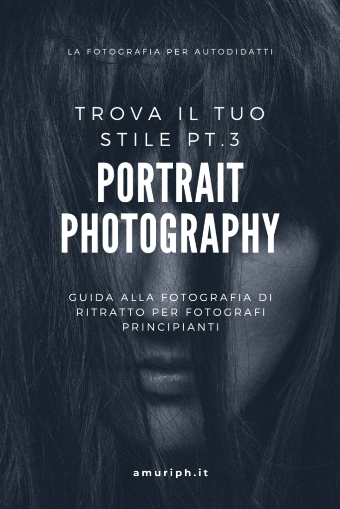 foto ritratto portrait phtography guida per fotografi autodidatti e fotografi principianti